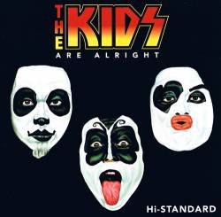 Hi-Standard : The Kids Are Alright